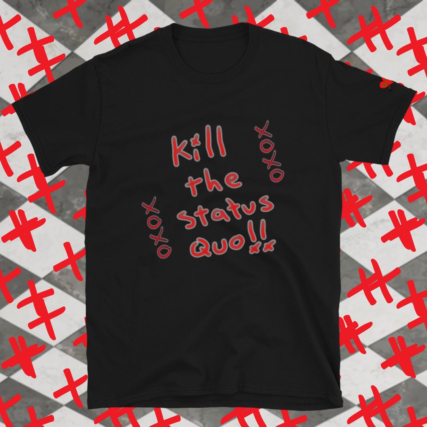 Kill the Status Quo! Short-Sleeve Unisex T-Shirt