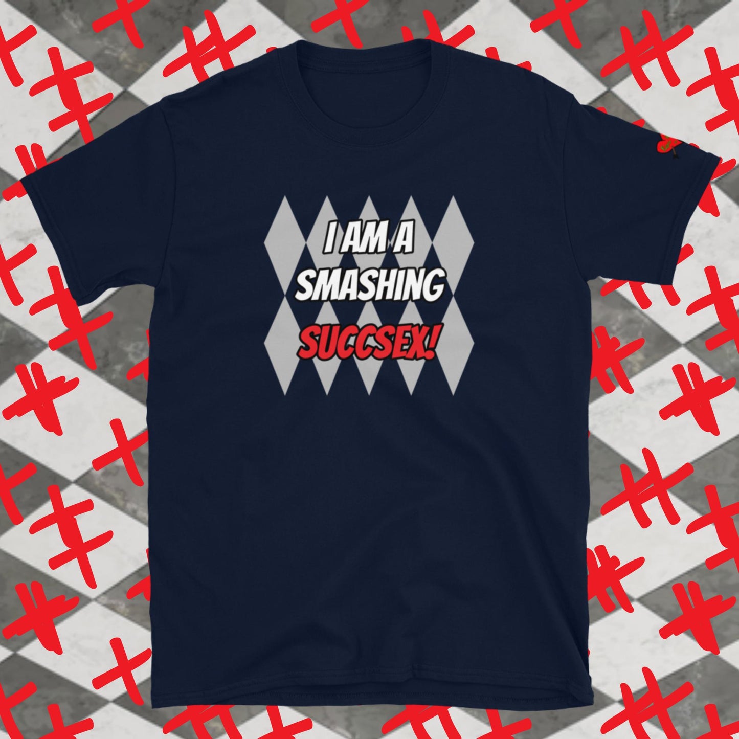 Smashing Succsex! T-Shirt